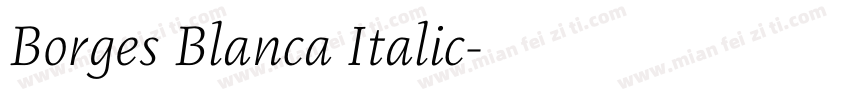 Borges Blanca Italic字体转换